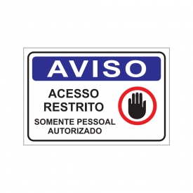 Placa Aviso Acesso Restrito Somente Pessoal Autorizado