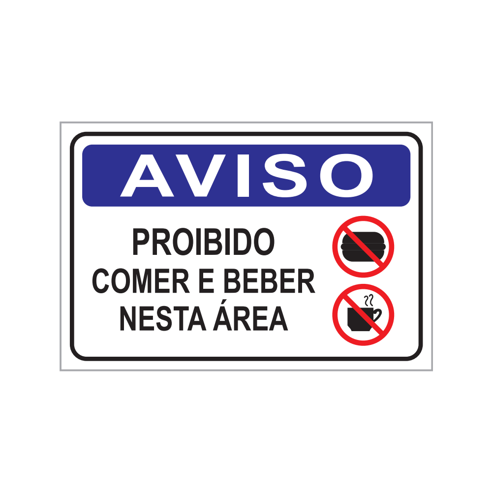 Placa Proibido Comer E Beber Nesta Área 