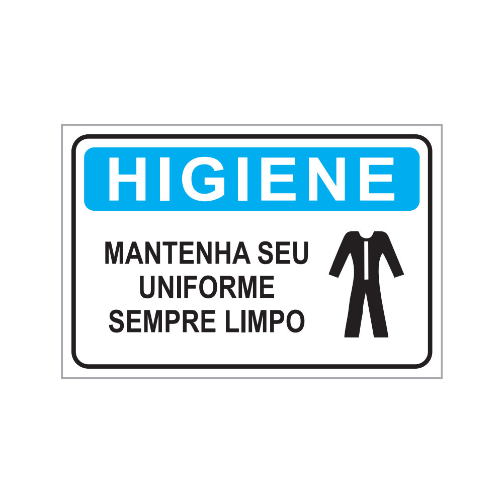 Placa Mantenha Seu Uniforme Sempre Limpo