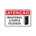 PLACA MANTENHA A PORTA FECHADA