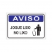 PLACA AVISO JOGUE LIXO NO LIXO