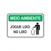 PLACA JOGUE LIXO NO LIXO